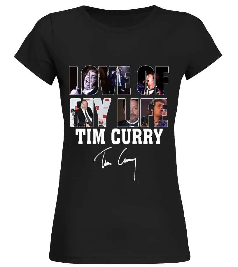 LOVE OF MY LIFE  TIM CURRY CAMISETA CUELLO REDONDO MUJER